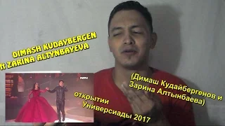 DIMASH KUDAYBERGEN ft ZARINA ALTYNBAYEVA - открытии Универсиады 2017 K-DF REACTION Q-POP EN ESPAÑOL