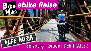 Der Alpe Adria Radweg | Von Salzburg über die Alpen ans Mittelmeer nach Grado | Der Trailer