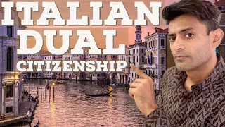 Italian dual citizenship requirements - How to get dual citizenship in Italy?