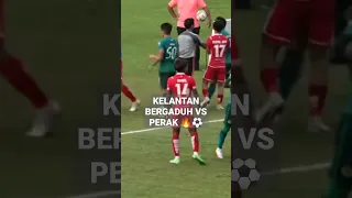 INI TERJADI KONTROVERSI KELANTAN VS PERAK