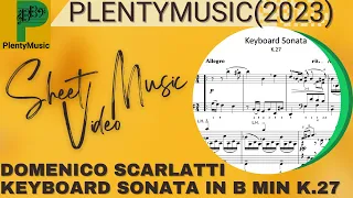 Scarlatti D. | Keyboard Sonata in Bm K.27 sheet music video