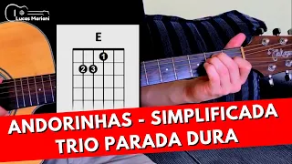 Como Tocar ANDORINHAS - Trio Parada Dura SIMPLIFICADA