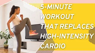 5-Minute Workout To Replace High-Intensity Cardio