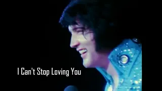 ELVIS PRESLEY - I Can't Stop Loving You  (1972) 4K