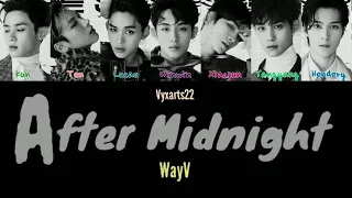 WAYV (威神V) - 'AFTER MIDNIGHT' LYRICS COLOR CODED [CHN/ROM/ENG]