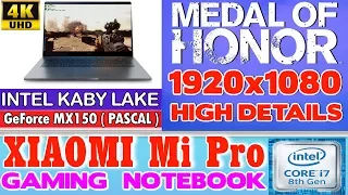 Xiaomi Notebook Pro Medal of Honor - 256 SSD/Intel Core i7-8550U/16GB RAM/GeForce MX150 2GB