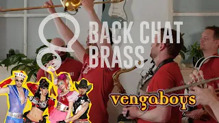 Boom, Boom, Boom, Boom!! (Vengaboys) - Back Chat Brass