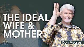 The Ideal Wife and Mother | Don Meares