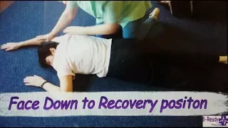 Face Down to Recovery Position by B Ready First Aid