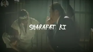 Sunjay dutt dialogue yeh duniya sharafat ki duniya nahi he