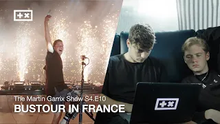 BUSTOUR IN FRANCE | The Martin Garrix Show S4.E10