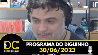 Programa do Diguinho - 30/06/2023