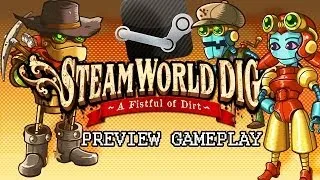 STEAMWORLD DIG (PC) - Preview Gameplay