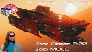Star Citizen 3.22 - Solo MOLE Mining