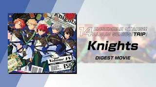 あんさんぶるスターズ！！アルバムシリーズ 『TRIP』 Knights ダイジェスト動画