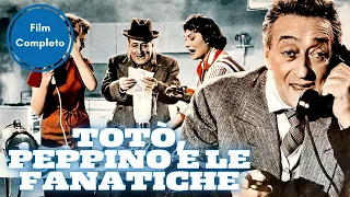Totò, Peppino e le Fanatiche | Commedia | Film Completo in Italiano