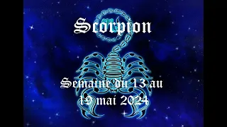 Scorpion - Guidance du 13 au 19 mai 2024 - L'espoir renaît suite à une distance