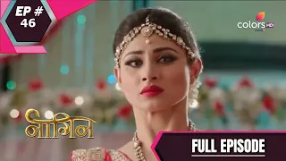 Naagin - Season 1 | नागिन | Episode 46