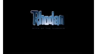 RHODAN : MYTH OF THE ILLOCHIM  /  THE IMMORTALS OF TERRA - Debut Trailer