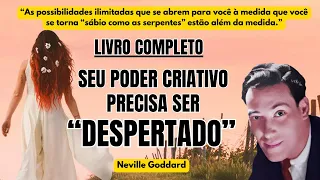 "SEMENTEIRA E COLHEITA: UMA VISÃO MÍSTICA DAS ESCRITURAS - LIVRO COMPLETO 1956" | NEVILLE GODDARD