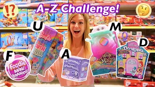 A-Z MYSTERY TOY SHOPPING CHALLENGE!!😱🎁🛍 (AT THE *LARGEST* TOY STORE IN THE COUNTRY!!🫢)