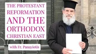 The Protestant Reformation and the Orthodox Christian East