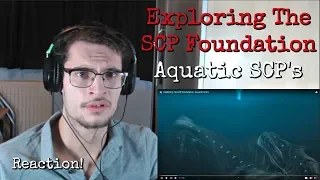 Exploring the SCP Foundation: Aquatic SCPs | Reaction