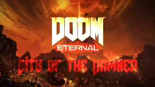 Mick Gordon - City of the Damned (A Metal Hell Remix) | DOOM Eternal