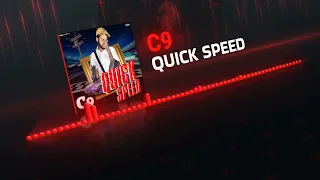 C9 - Quick Speed (Official Audio)