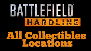 Battlefield Hardline - All Collectible Locations (Evidence, Case Files, Warrants, ) Episodes 1-10