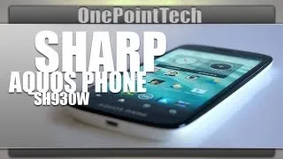 Sharp SH930W Aquos Phone - OnePointTech