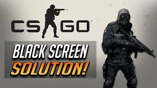 CSGO - How To Fix Black Screen On Startup - [2024]