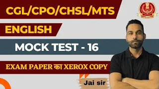 Mock test - 16 | for SSC CGL , CPO, CHSL and MTS  | by Jai Sir