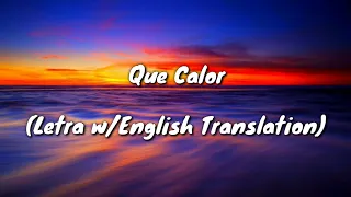 Major Lazer - Que Calor (ft.J Balvin & El Alfa) (Letra w/English Translation)