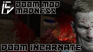 Doom Incarnate - Doom Mod Madness