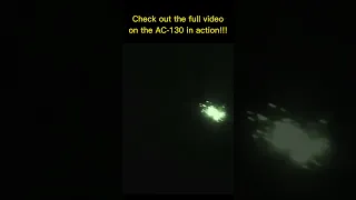 Checkout The full AC-130 Video!!!