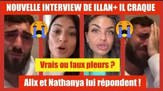 NOUVELLE INTERVIEW DE ILLAN+ IL PLEURE OU FAIT SEMBLANT? + ALIX ET NATHANYA LUI RÉPONDENT