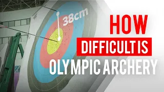 How hard is Olympic archery?