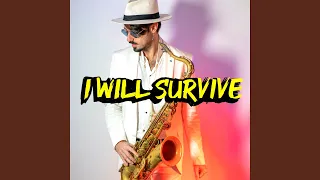 I Will Survive (Sax Remix)