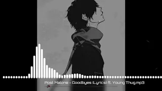Nightcore - Goodbyes by Post Malone ft. Young Thug
