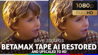 Betamax Tape transfer AI Restored and Upscaled to HD (remastered in 2022)