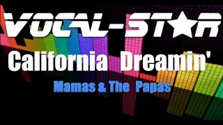 Mamas & The Papas - California Dreamin' (Karaoke Version) with Lyrics HD Vocal-Star Karaoke