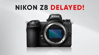 Why Nikon Z8 Is Delayed? Nikon Failed Again 😑