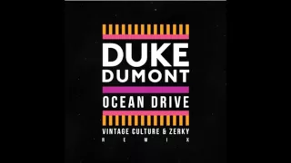 Duke Dumont   Ocean Drive Vintage Culture & Zerky Remix