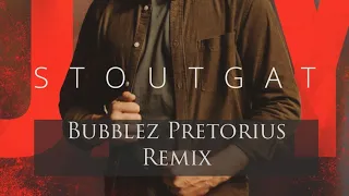 Jay - Stoutgat (Bubblez Pretorius Remix)