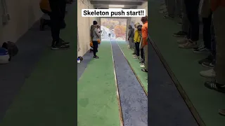 Skeleton push start!!