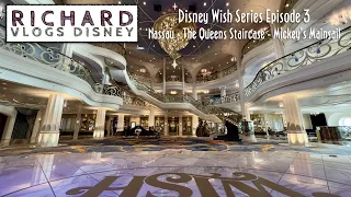 Disney Cruise Line Vlog 2023 - Episode 3 - Disney Wish - Nassau, Queens Staircase, Mickey's Mainsail