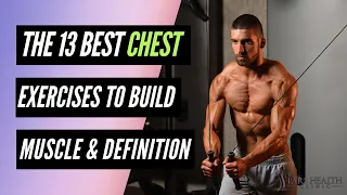 13 Best Chest Exercises To Build Muscle & definition