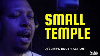 DJ Slikk's Booth Action Ep. 039 Ft. Small Temple Forgotten Speech