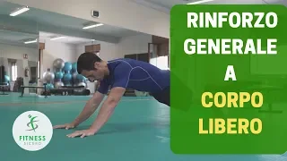 ALLENAMENTO di RINFORZO a CORPO LIBERO: provalo se senti STANCHEZZA e DOLORI DIFFUSI